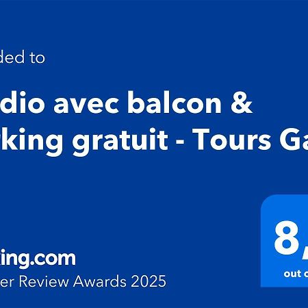 Studio Avec Balcon & Parking Gratuit - Tours Gare Ngoại thất bức ảnh